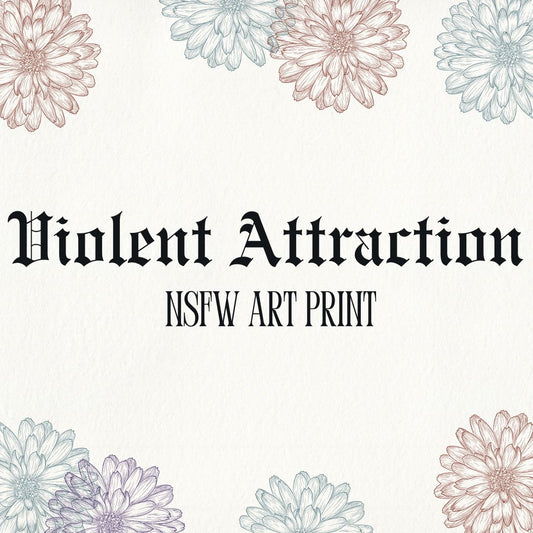 Violent Attraction NSFW Art Print